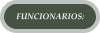 FUNCIONARIOS: