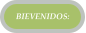 BIEVENIDOS: